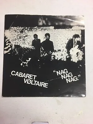 Cabaret Voltaire Nag Nag Nag 7  Vinyl Single (UK 1979 1st Press) - EX/EX A-1/B-1 • £20