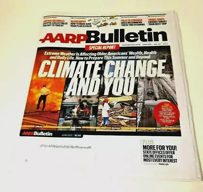 AARP Bulletin June 2021 Vol 62 #5 Newspaper Climate Change & You Senior Citizens • $2.84