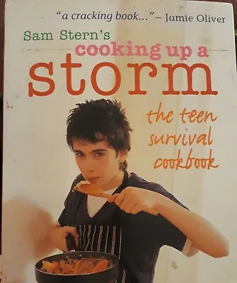 Sam Stern’s Cooking Up A Storm - The Teen Survival Cook Book  • £1.59