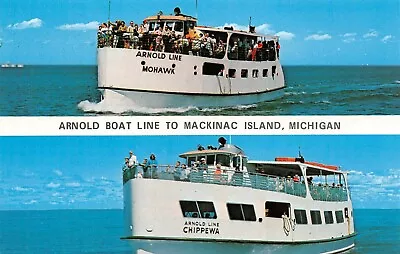 Arnold Boat Line Mohawk & Chippewa Ferries Mackinac IslandMI 1950's Postcard   • $12.50