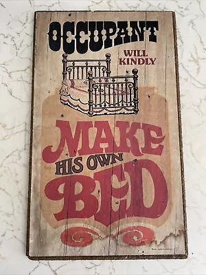 Vintage 1975 Wooden Sign Cottage Sign Chic And Shabby “Make Your Own Bed” • $14.90