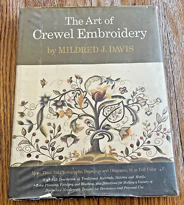 The Art Of Crewel Embroidery By Mildred J. Davis HC/DJ 1969 • $7.99