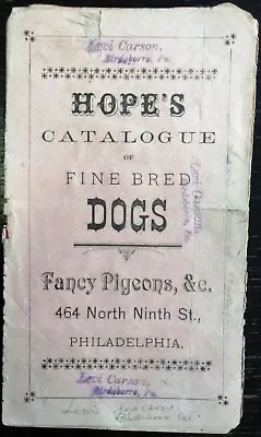 HOPE'S CATALOGUE Of FINE BRED DOGS FANCY PIGEONS &c.  1890 Philadelphia  Wraps • £530.82