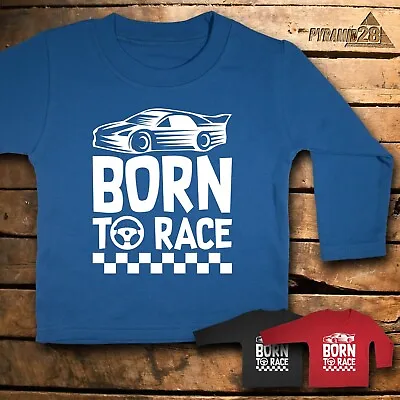 Baby Racing T-shirt Long Sleeve - Born To Race • £7.99