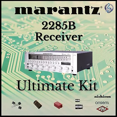 Marantz 2285B Receiver Ultimate Upgrade Kit Genuine Parts Restoration • $116.96