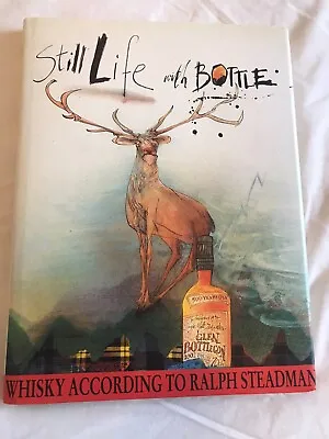Still Life With A Bottle: Whisky According To Ralph Steadman - Hardback • £13
