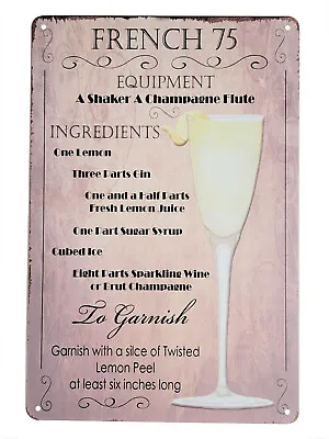 FRENCH 75 12  X 8  Popular Cocktails And Drink Mix Recipes Menu Metal Sign • $7.99