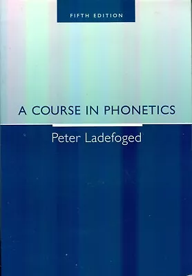 A Course In Phonetics By Peter Ladefoged With CD - PB NEW * • $34.16