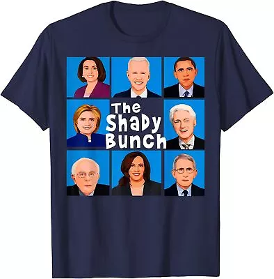 The Shady Bunch Anti Biden Obama Clinton Vote Trump Unisex T-Shirt • $21.99