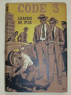 James M Fox – CODE 3 (1956) – Murder Mystery • $14.93
