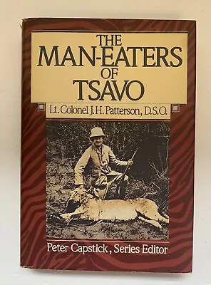 The Man-Eaters Of Tsavo By J. H. Patterson Hard Cover 1986 • $10