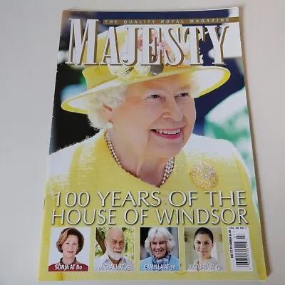 Majesty Royals Magazine 100 Years Of The House Of Windsor July 2017 • $4