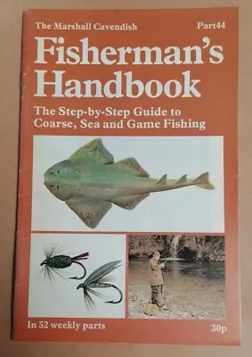 MAGAZINE - Marshall Cavendish Fisherman's Handbook (1977) Fishing Guide Pt #44 • £2.50