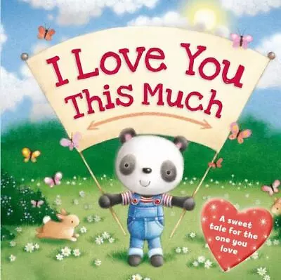 I Love You This Much By Igloobooks • $5.82