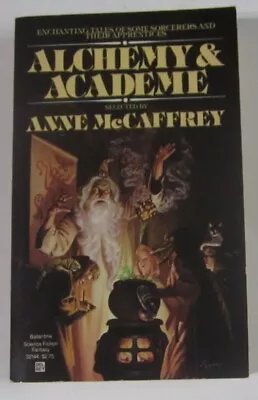 Alchemy And Academe Edited Anne McCaffrey PB (later) R. A. Lafferty Gene Wolfe  • $8.05