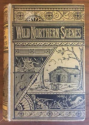 1863 Wild Northern Scenes S. H. Hammond Sporting Adventures With Rifle And Rod • $36