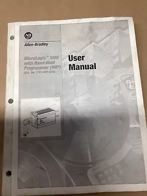 ALLEN BRADLEY MICROLOGIX 1000 (1761-HHP-B30) USER Manual #133G24PR7 • $39.99