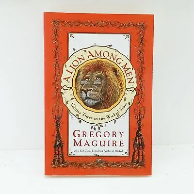 A Lion Among Men [Volume Three In The Wicked Years] Maguire Gregory  Very Good • $6.23