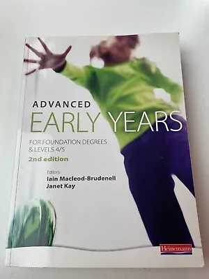 £5.50 • Buy Advanced Early Years For Foundation Degrees For Levels 4/5 2nd Edition