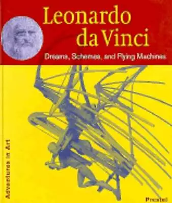 Leonardo Da Vinci: Dreams Schemes And Flying Machines By Heinz Kuhne: Used • $8.79