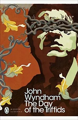 The Day Of The Triffids (Penguin Modern Classics) By Wyndham John Paperback The • £3.83