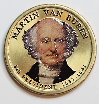 2008  Martin Van Buren Dollar Coin Colorized / Painted  #1980 • $3.16