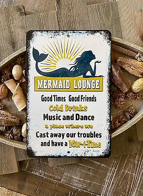 Beach Decor Mermaid Lounge Metal Sign With Ocean Themed Sayings By Dyenamic Art • $17.95