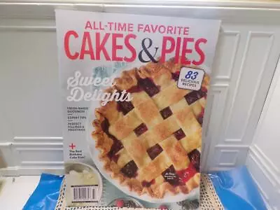 Cakes And Pies - Sweet Delights All Time Favorites 83 Recipes: Expert Tips • $2.49