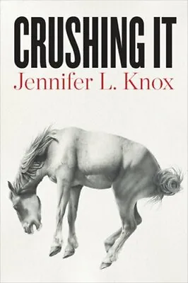 $17.50 • Buy Crushing It By Jennifer L Knox: New