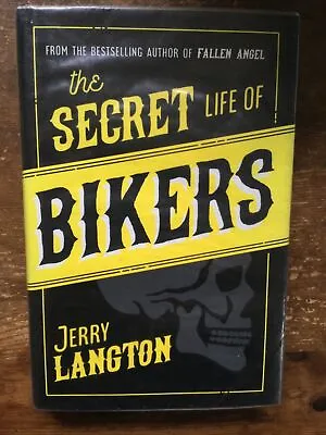 The Secret Life Of Bikers Hardback First Edition Hells Angels Outlaw Bikers 1%er • £9.99