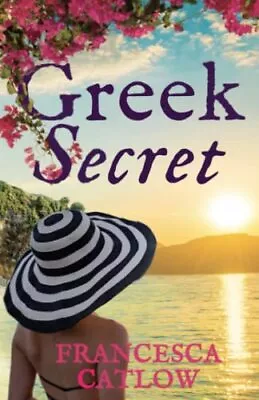 Greek Secret: The Perfect Escapist ... Catlow Frances • £8.49