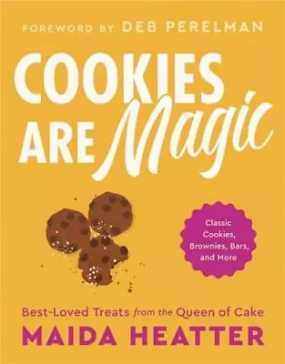 Cookies Are Magic: Classic Cookies Brownies Bars And More (Hardcover) • $6.09