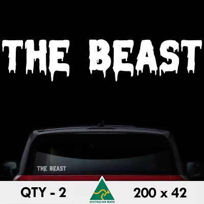 $5.90 • Buy 2 X The Beast Stickers 200mm Lifted Hilux Ranger Patrol Ute 4x4 Car Window Decal