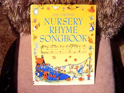 The Usborne--nursery Rhyme Songbook --paperback  2005 • £1.20