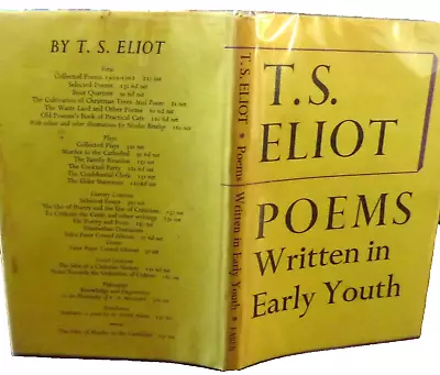 Poems Written In Early Youth By T.S. Eliot First Uk Edition In Dust Jacket  1967 • $100