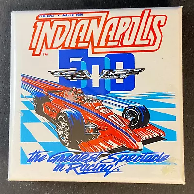 Indianapolis 500 1985 Steel Pinback 2  X 2   The Greatest Spectacle In Racing  • $14.99