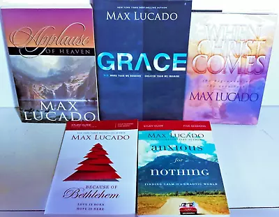 Lot Of 5 Max Lucado | Grace Applause Of Heaven When Christ Comes Because Of B • $9.95