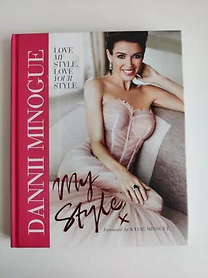 Dannii: My Style Minogue Dannii Book • £5.99