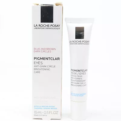 La Roche-Posay Pigmentclar Eye Cream For Dark Circles  0.5oz/15ml New With Box • $44.99