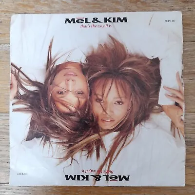 Mel & Kim  - That's The Way It Is - Vinyl Single 45rpm 1988 • £2