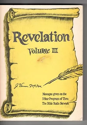 Thru The Bible Series: Revelation: Chapters 14-22 By J. Vernon McGee (1982) • $2