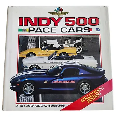 INDY 500 Pace Cars By The Auto Editors Of Consumers Guide 1996 Publications Int • $11.99