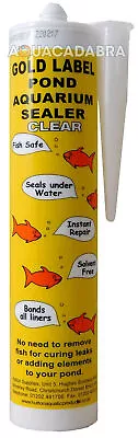 £18.95 • Buy GOLD LABEL CLEAR SEALANT 290ml LINER REPAIR GARDEN UNDERWATER LEAK KOI FISH POND