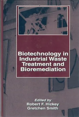 Biotechnology In Industrial Waste Treatment & Bioremediation (1996) • $30.80