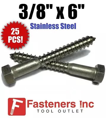 (Qty 25) 3/8  X 6  Lag Screws / Bolt Hex Head Stainless Steel 18-8 / 304 • $39.59