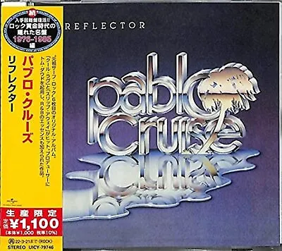 PABLO CRUISE-REFLECTOR-CD (Limited Edition) New From Japan • $10.51