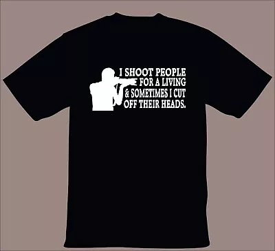 I Shoot People For A Living W Camera- PHOTOGRAPHY/PHOTOGRAPHER SHIRT-Black • $14.99