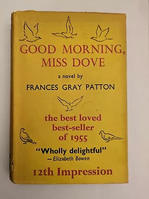 Good Morning Miss Dove - Frances Gray Patton - Hardback - Gollancz - 1955 • $12.39