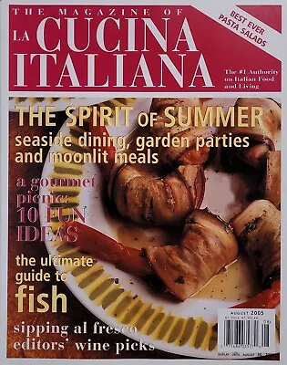 SPIRIT OF SUMMER / BEST PASTA SALADS / FISH August 2005 LA CUCINA ITALIANA • $3.60