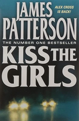 $8.16 • Buy Kiss The Girls By James Patterson. 9780006493150